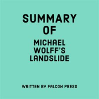 Summary_of_Michael_Wolff_s_Landslide